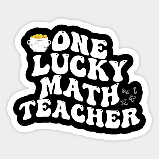 ONE LUCKU MATH TEACHER Sticker
